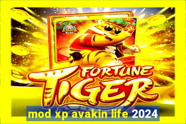 mod xp avakin life 2024